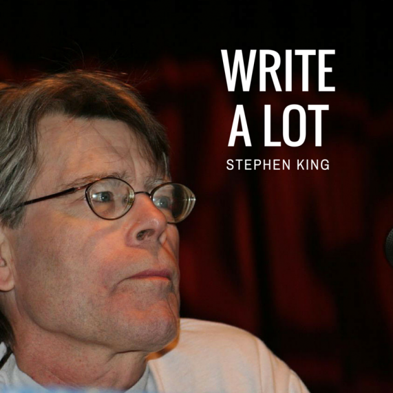 Stephen King - Write a Lot