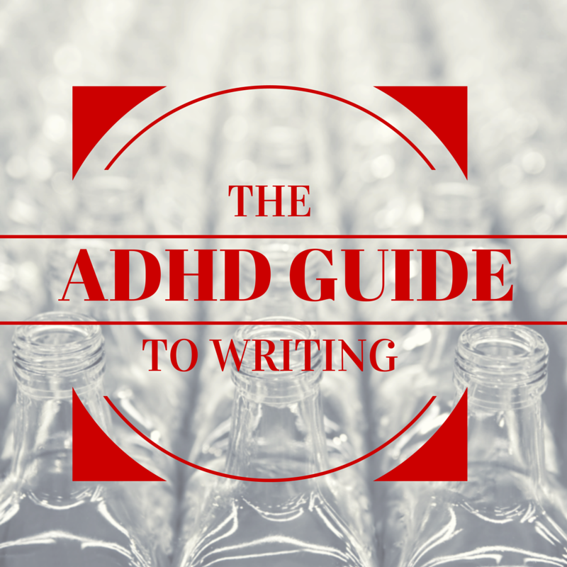 The ADHD Guide to Writing