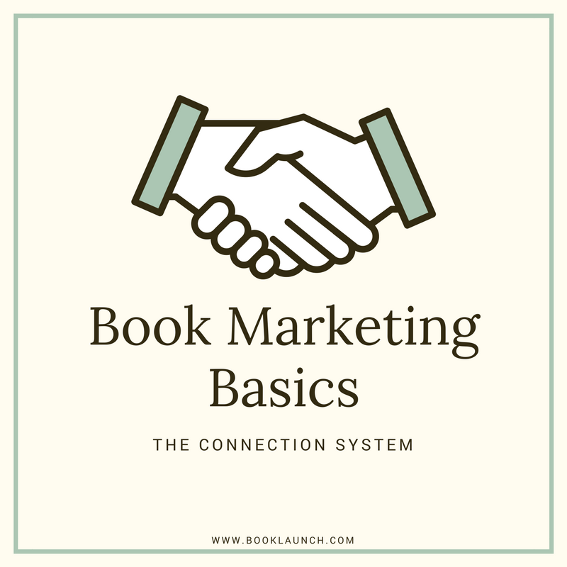 Book Marketing Basics: The Connection System