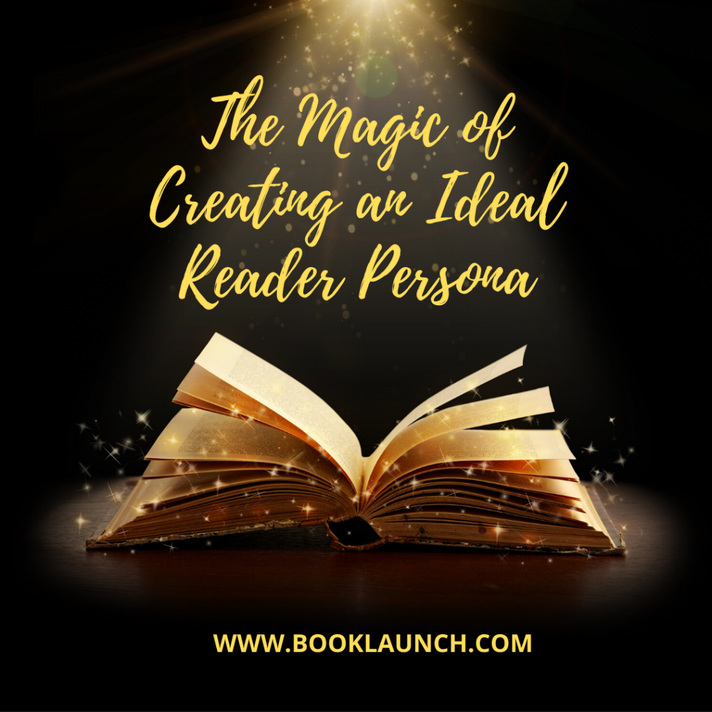 The Magic of Creating an Ideal Reader Persona